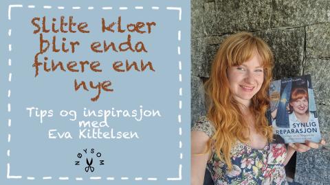 Eva Kittelsen er Norges fremste ambassadør for synleg reparasjon