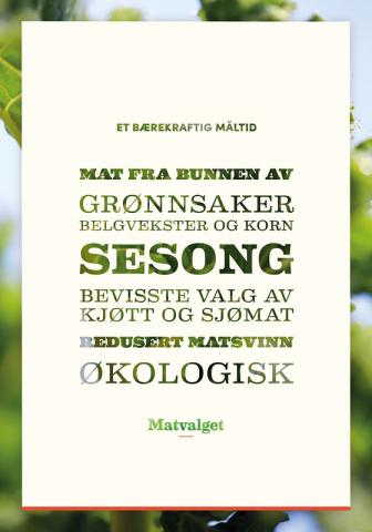 Matvalget er ei rettleiingsteneste for offentlege og private verksemder som vil lage berekraftige måltid til andre. 