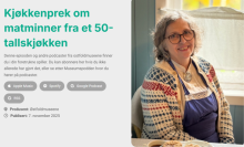 Anita fortel om matminner frå sin oppvekst på 60-talet.